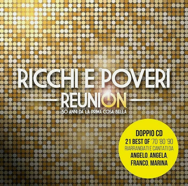 Ricchi E Poveri — Reunion