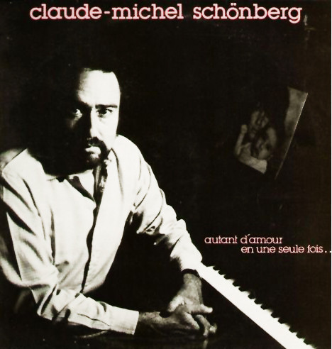 Schonberg Claude-Michel — Autant D'amour En Une Seule Fois