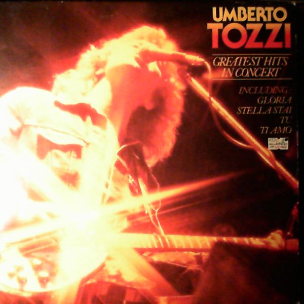 Tozzi Umberto — Greatest Hits In Concert