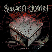 MALEVOLENT CREATION — Retrospective