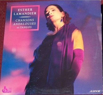 Lamandier Esther — Chansons andalouses et tangos