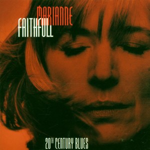 Marianne Faithfull — Twentieth Century Blues - An Evening In The Weimar Republic