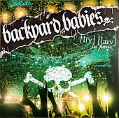 BACKYARD BABIES — Live Live In Paris