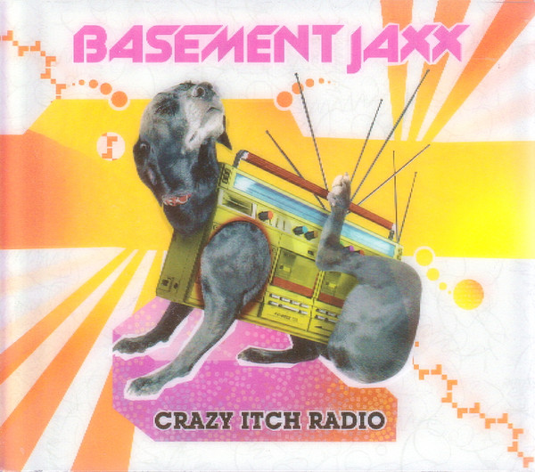 Basement Jaxx — Crazy Itch Radio
