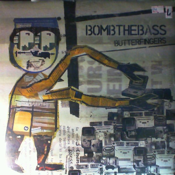 Bomb The Bass — Butterfingers