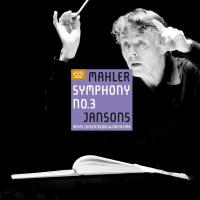 Mariss Jansons — Mahler : Symphony No. 3 (1893-96, Revised 1906, K.H. Fuessl Edition)