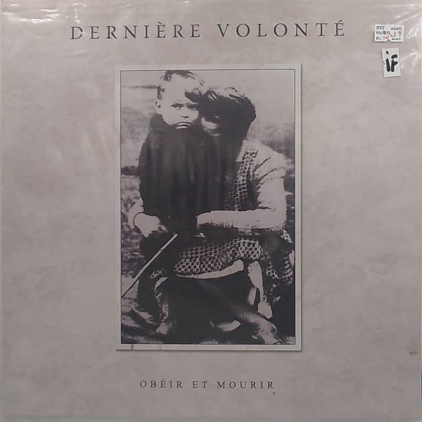 Derniere Volonte — Obeir Et Mourir