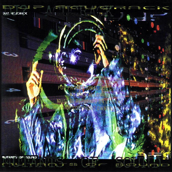 DJ? Acucrack — Mutants Of Sound