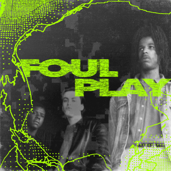 Foul Play (Foul-Play, Foulplay) — Origins