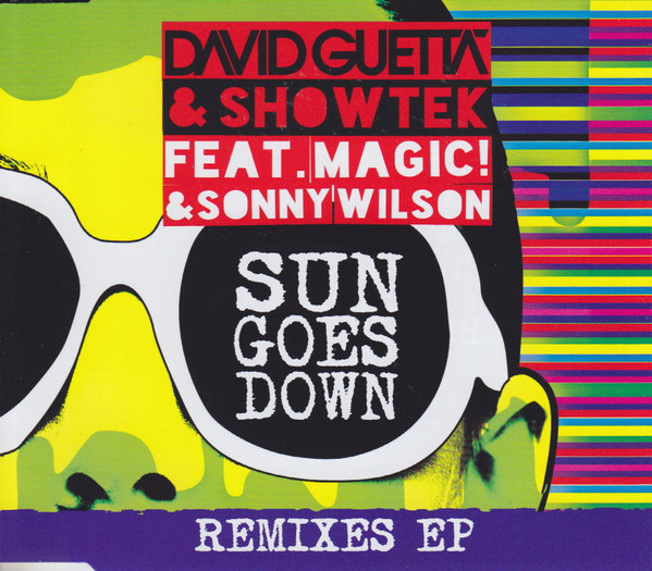 Guetta David & Showtek feat. Magic! & Wilson Sonny — Sun Goes Down Remixes