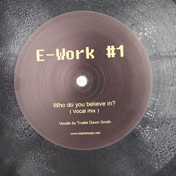 Mark E — E-Work #1 (Who Do You Believe In?)