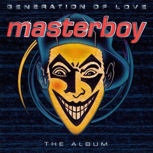 Masterboy — Generation Of Love - The Album