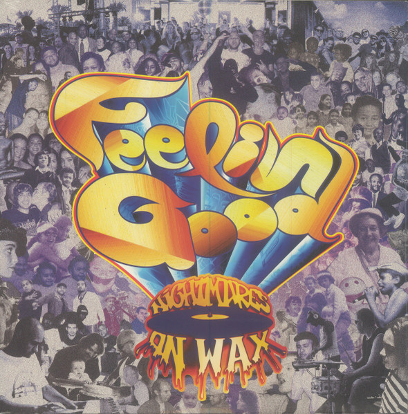 Nightmares On Wax — Feelin' Good