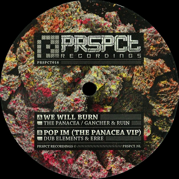 Panacea / Gancher & Ruin / Dub Elements & eRRe — We Will Burn / Pop IM (The Panacea VIP)