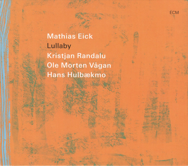 Mathias Eick — Lullaby