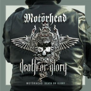 Motorhead — Death Or Glory