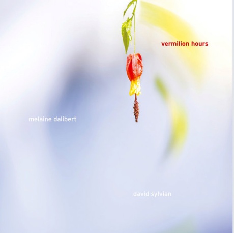 MELAINE DALIBERT, DAVID SYLVIAN — Vermilion Hours