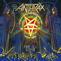 Anthrax — For All Kings