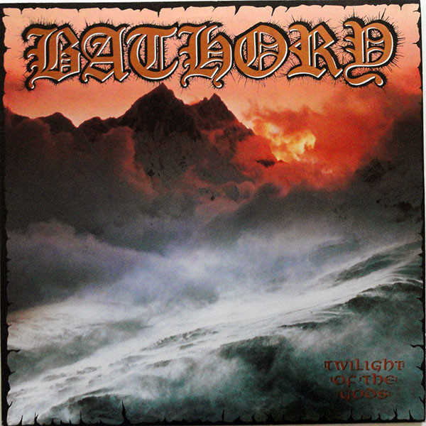 Bathory — Twilight Of The Gods