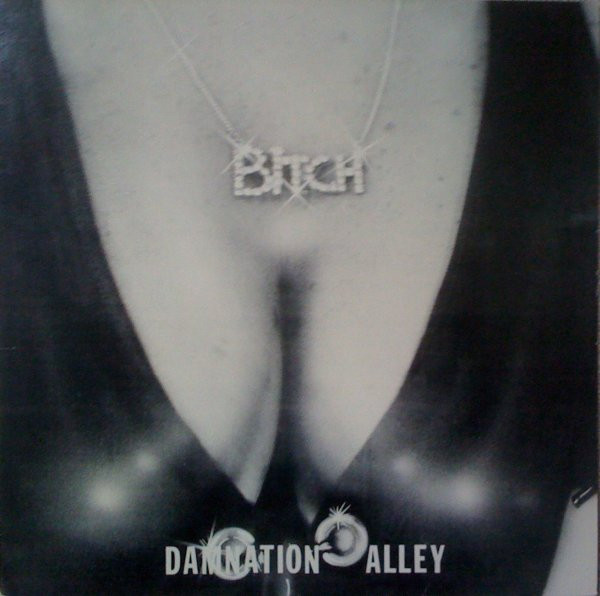 Bitch — Damnation Alley