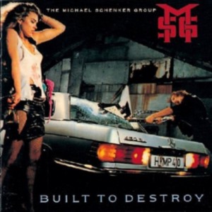 Michael Schenker Group — Built To Destroy