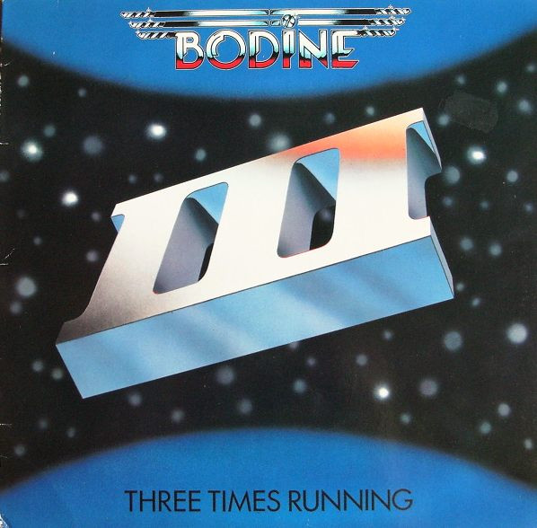 Bodine — Three Times Running