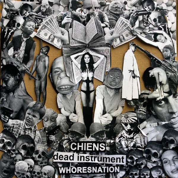 Chiens / Dead Instrument / Whoresnation — 3 Way Split 12"