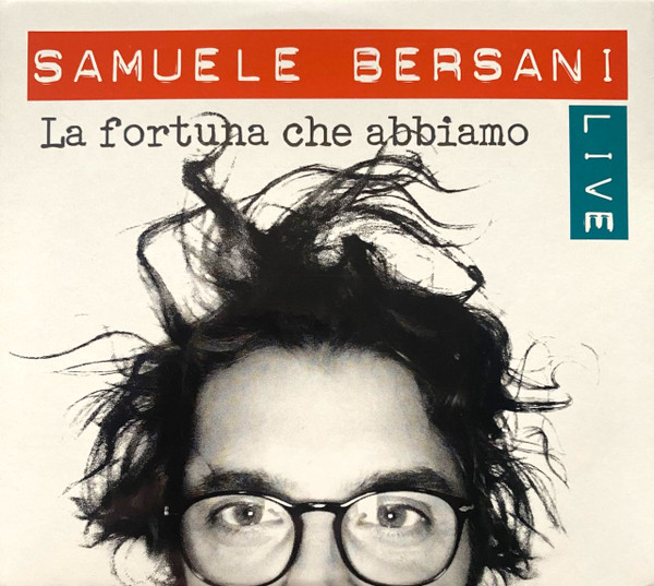 Samuele Bersani — La Fortuna Che Abbiamo (Live)