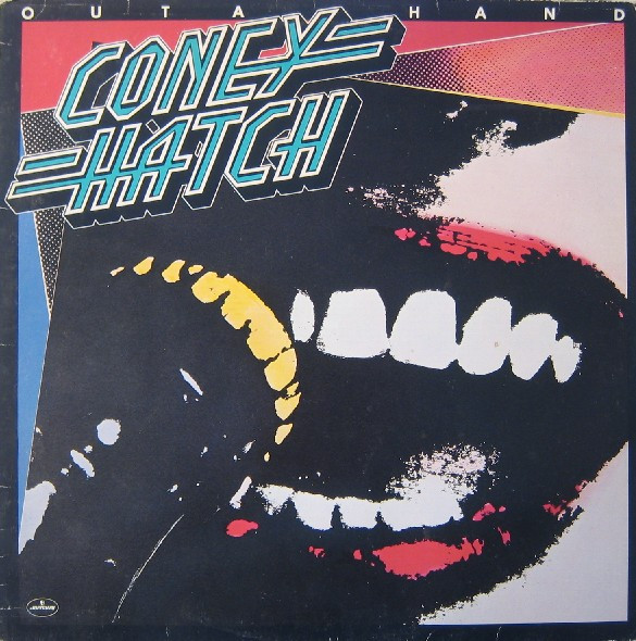 Coney Hatch — Outa Hand