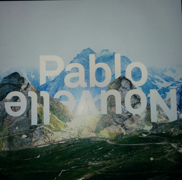 Pablo Nouvelle — All I Need