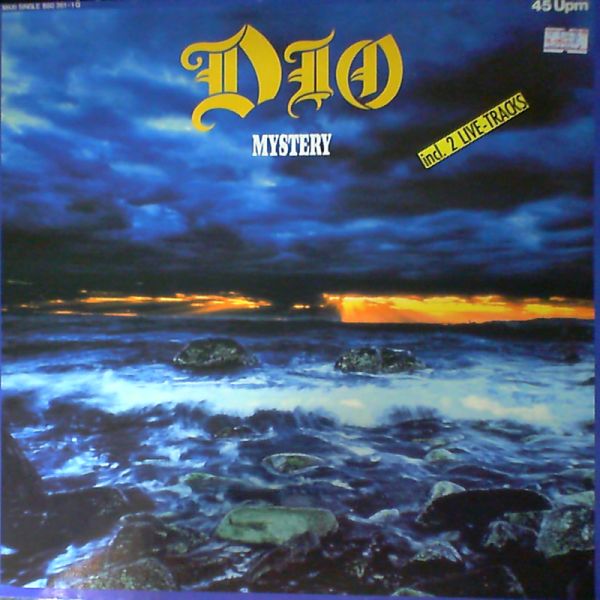 Dio — Mystery - Eat Your Heart Out - Don't Talk To Strangers