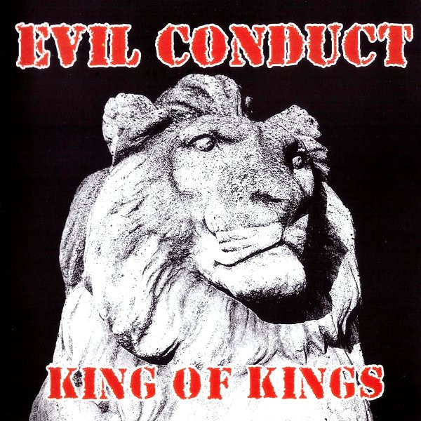 Evil Conduct — King of Kings