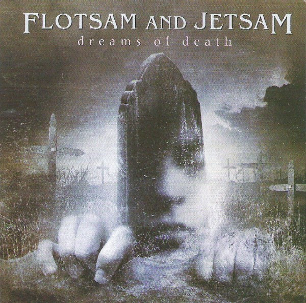 Flotsam and Jetsam — Dreams Of Death