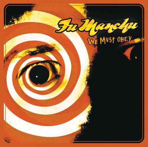 Fu Manchu — We Must Obey