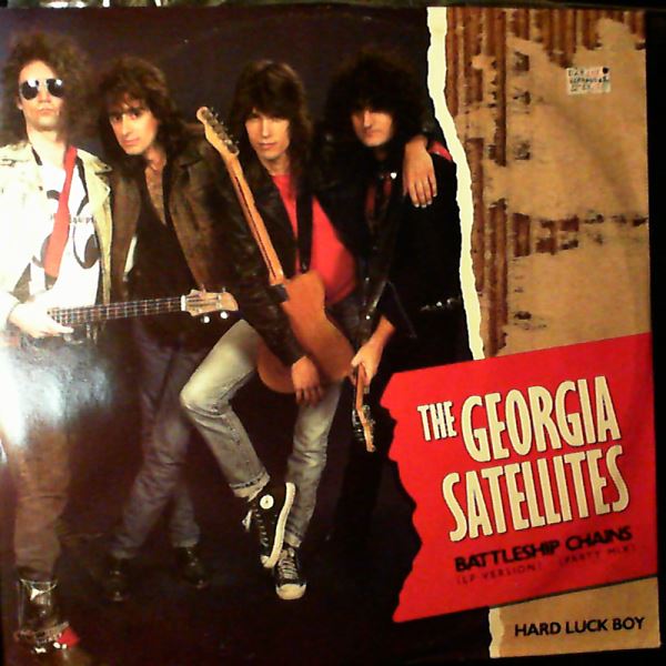 Georgia Satellites — Battleship Chains / Hard Luck Boy