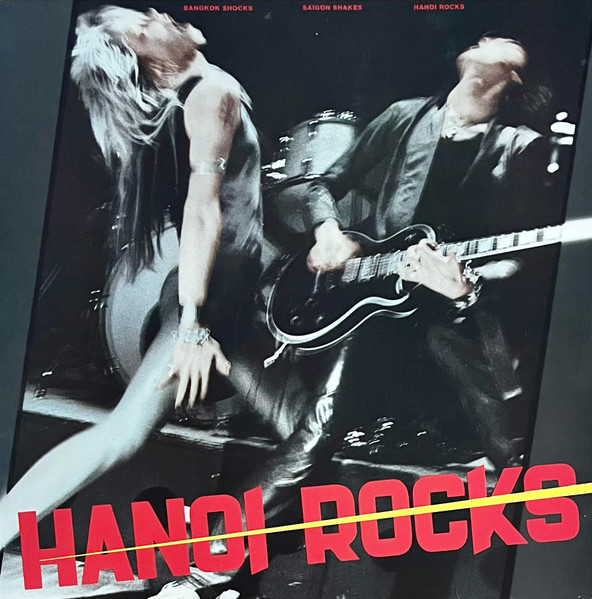 Hanoi Rocks — Bangkok Shocks, Saigon Shakes, Hanoi Rocks