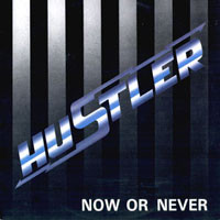 Hustler — Now Or Never
