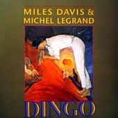 Miles Davis / Michael Legrand — Dingo: Selections From The Mot