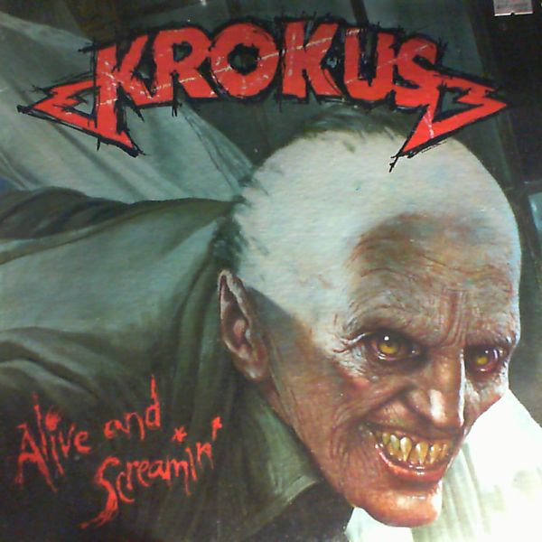Krokus — Alive And Screamin'