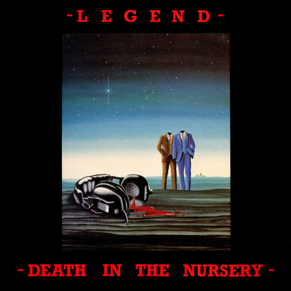 Legend — Death In The Nursery
