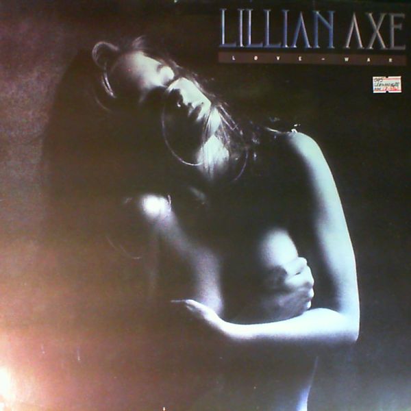 Lillian Axe — Love + War