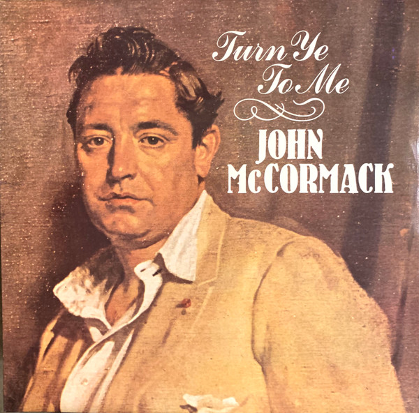 McCormack John — Turn Ye To Me