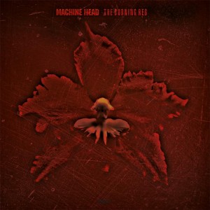 Machine Head — Burning Red