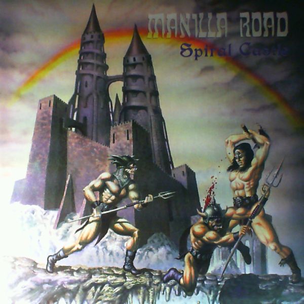 Manilla Road — Spiral Castle