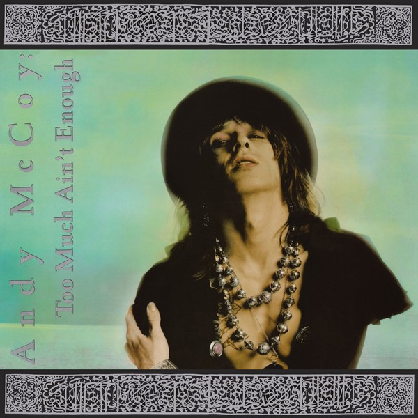 McCoy Andy (Hanoi Rocks) — Too Much Ain't Enough