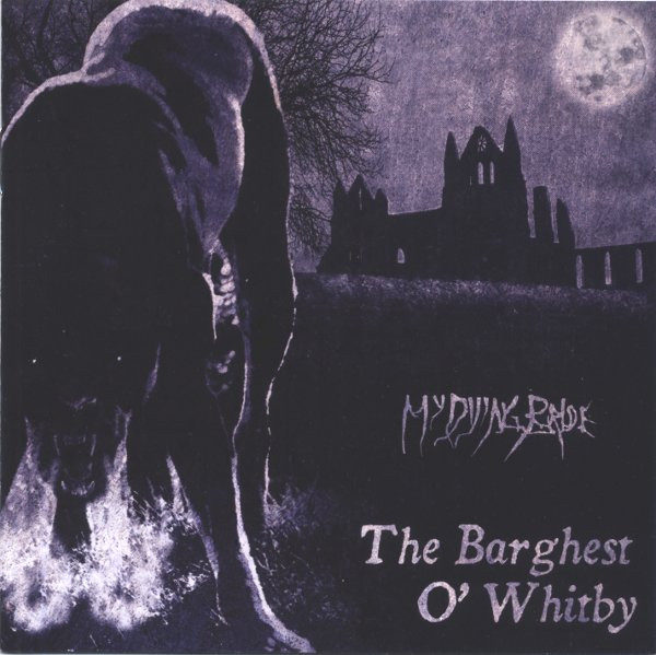 My Dying Bride — The Barghest O' Whitby