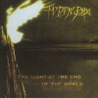 My Dying Bride — The Light At The End Of The World