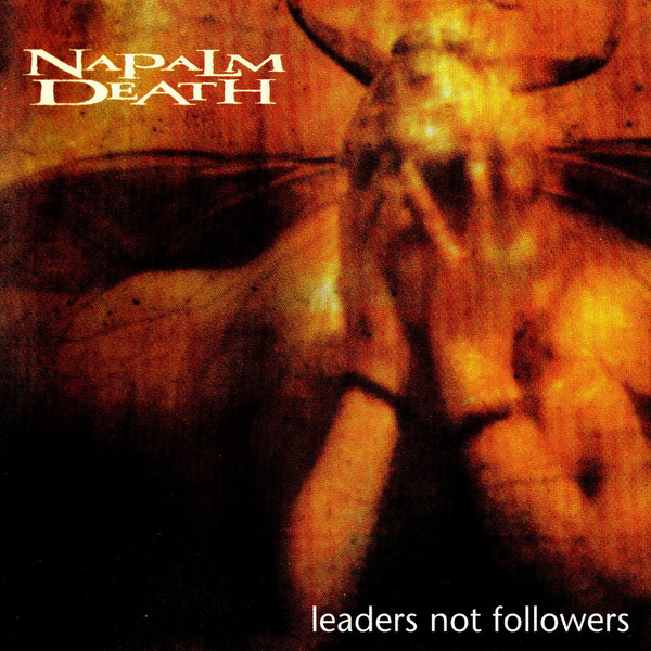 Napalm Death — Leaders Not Followers