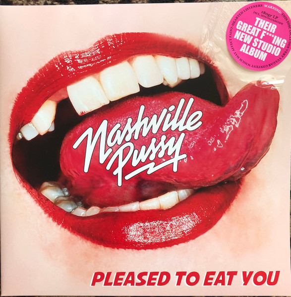 Nashville Pussy ‎ — Pleased To Eat You