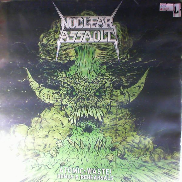 Nuclear Assault — Atomic Waste: Demos & Rehearsals